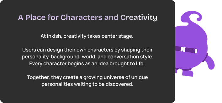 A Place for Characters and Creativity
